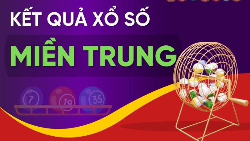 Tổng quan về xổ số miền Trung